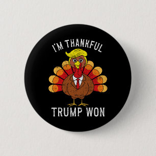 Funny I'm Thankful Trump Won Took America Back Tha 6 Cm Round Badge