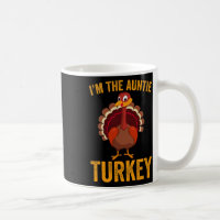 Funny I'm The Auntie Turkey Funny Auntie Thanksgiv