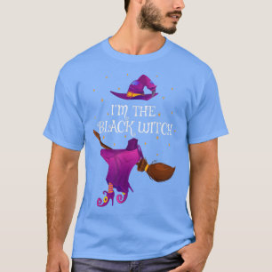 Funny Im The Black Witch Halloween 985  T-Shirt