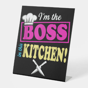 Funny Im The Boss In This Kitchen T-shirt Cooking Pedestal Sign