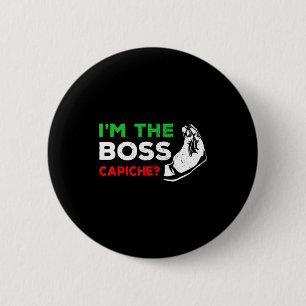 Funny I'm The Boss Italian Nonna Nonno Cache Humor 6 Cm Round Badge