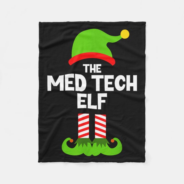 Funny I'm The Med Tech Elf Christmas Xmas Medical  Fleece Blanket (Front)