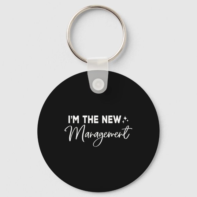 Funny I'm The New Management Cute New Bride Honeym Key Ring (Front)