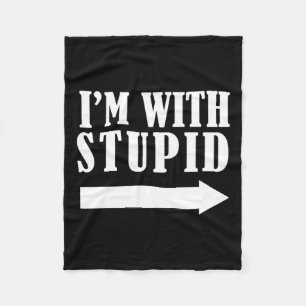 Funny I'm With Stupid Red Funny Christmas Gift  Fleece Blanket