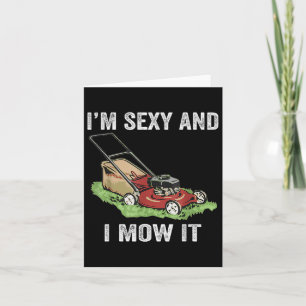 Funny Im Y And I Mow It Card