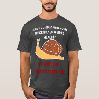 Funny Immortal Snail Meme New Viral Trending  T-Shirt