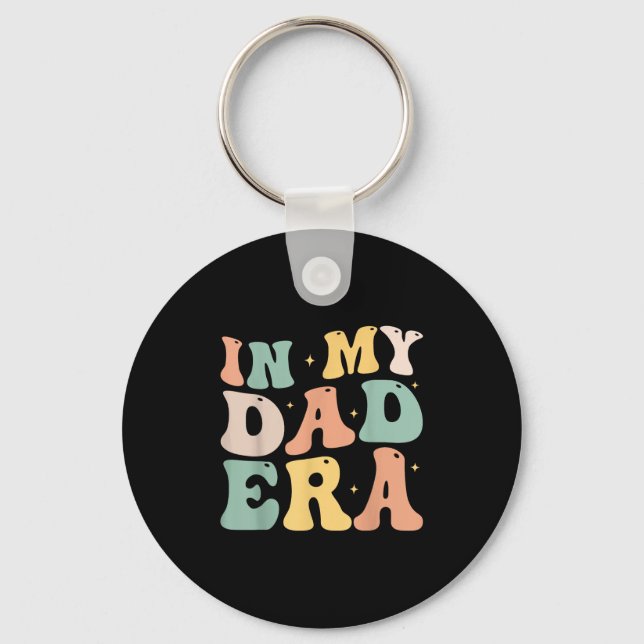 Funny In My Daddy Era Lover Groovy Retro Daddy Fat Key Ring (Front)