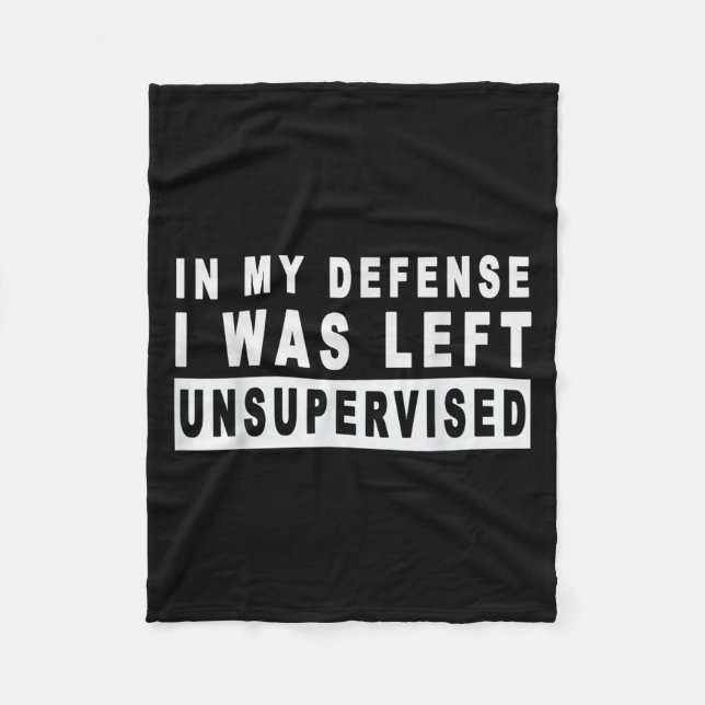Funny In My Defence I Was Left Unsupervised Short  Fleece Blanket (Front)