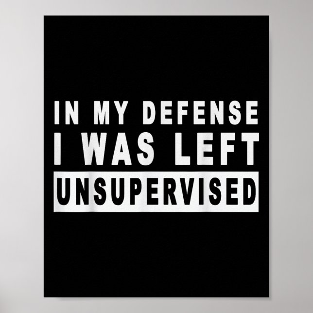 Funny In My Defence I Was Left Unsupervised Short  Poster (Front)