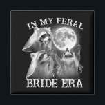 Funny In My Feral Bride Era 3 Racoon Moon Howling Magnet<br><div class="desc">Funny In My Feral Bride Era 3 Racoon Moon Howling Retro</div>