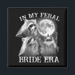 Funny In My Feral Bride Era 3 Racoon Moon Howling Magnet<br><div class="desc">Funny In My Feral Bride Era 3 Racoon Moon Howling Retro</div>