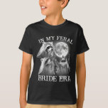 Funny In My Feral Bride Era 3 Racoon Moon Howling T-Shirt<br><div class="desc">Funny In My Feral Bride Era 3 Racoon Moon Howling Retro</div>