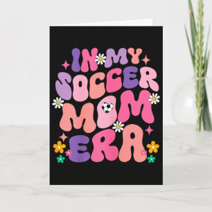 Funny In My Soccer Mom Era Groovy Graphic Card