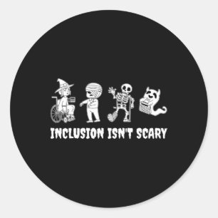 Funny Inclusion Isn't Scary Teacher Halloween 2024 Classic Round Sticker