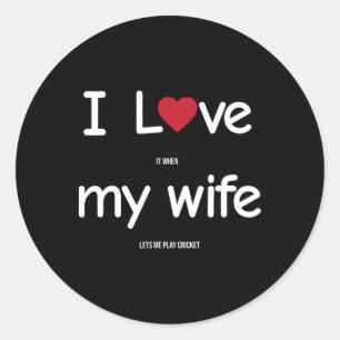 Funny Indian Pakistani Wife Husnd Quote Cricket Jo Classic Round Sticker