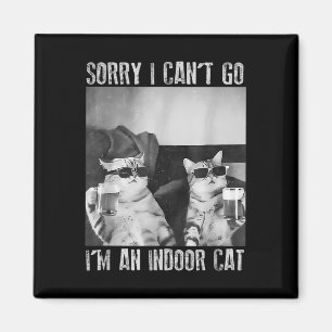 Funny Indoor Cat Meme Sorry I Can’t Go Retro Beer  Magnet