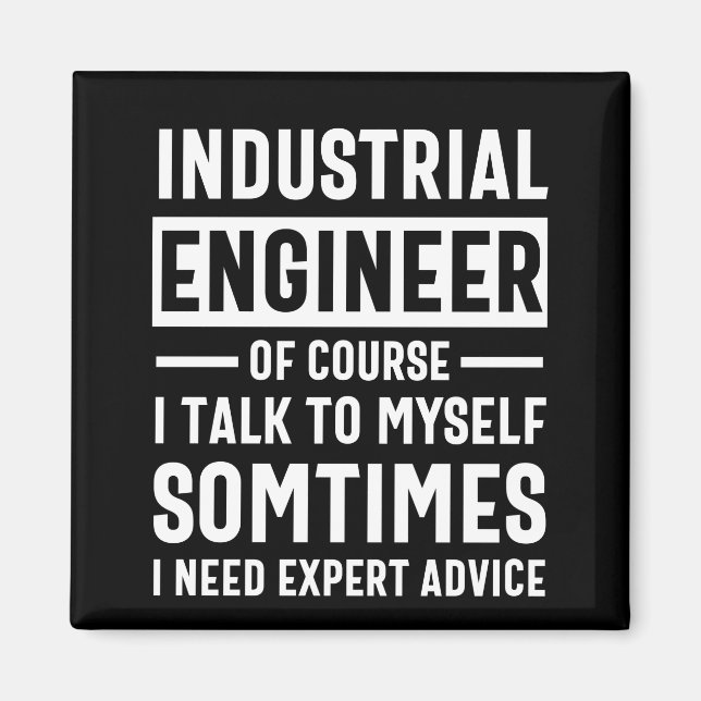 Funny Industrial  Engineer Gift Magnet (Front)