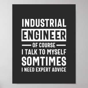 Funny Industrial  Engineer Gift Poster