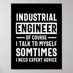Funny Industrial  Engineer Gift Poster