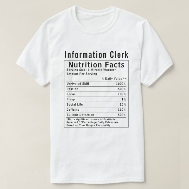 Funny Information Clerk Nutrition Facts Staff Gift T-Shirt (Design Front)
