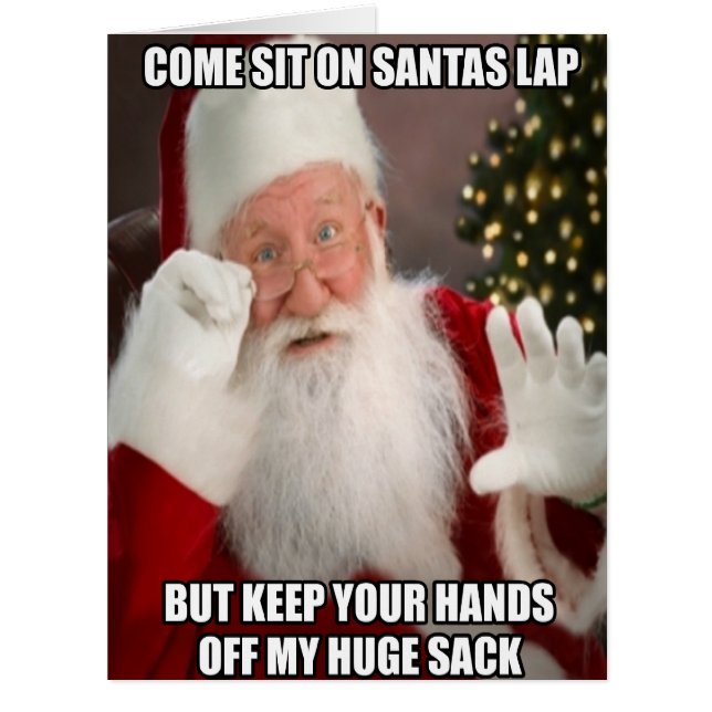 Funny innuendo Santa meme (Front)