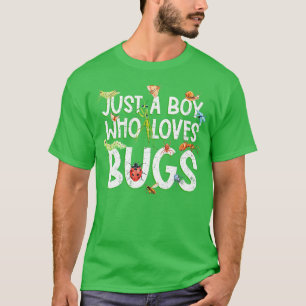 Funny Insect  Just A Boy Who Loves Bugs  T-Shirt