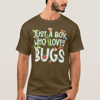 Funny Insect , Just A Boy Who Loves Bugs  T-Shirt