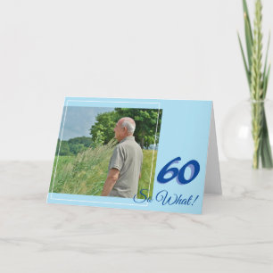 Funny Inspirational Add your Photo 60th Birthday Card