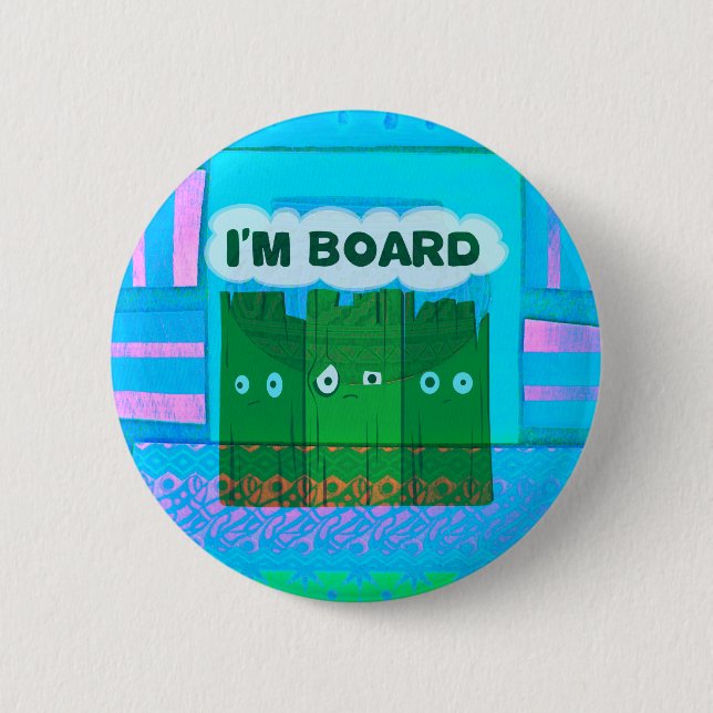 Funny Inspirational Graphic I Am bored Text Art 6 Cm Round Badge (Front)