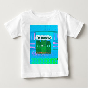 Funny Inspirational Graphic I Am bored Text Art Baby T-Shirt