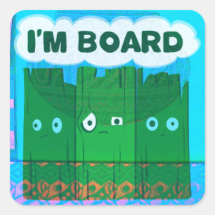 Funny Inspirational Graphic: I Am Bored Text Art Square Sticker