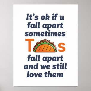 Funny Inspirational Quote Taco Lover Mexican Food Poster