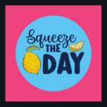 Funny Inspirational Squeeze The Day Lemon Art Poster<br><div class="desc">Colourful typography art with retro and vibrant colours. Funny puns and quotes about food,  cooking,  baking and dining. Perfect decoration for your kitchen,  diner,  café,  bakery shop or restaurant. Background colour (the circle and the square) is customisable via the Design Tool.</div>