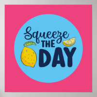 Funny Inspirational Squeeze The Day Lemon Art