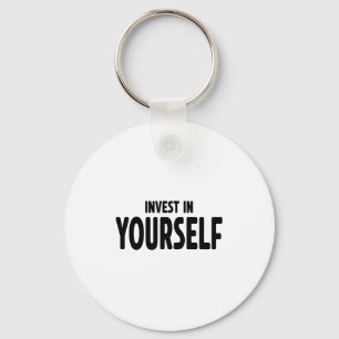 Funny Insrational And Motivational Gift Invest In  Key Ring