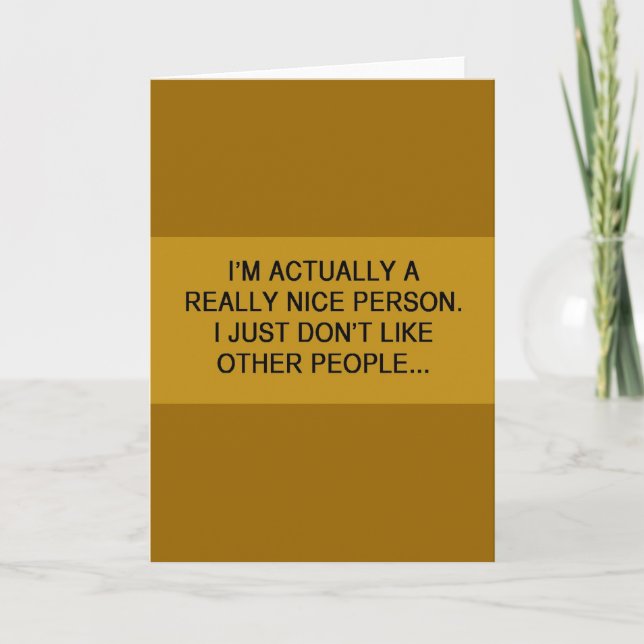 FUNNY INSULT QUOTES ACTUALLY A REALLY NICE PERSON CARD (Front)