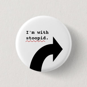 Funny Insults Im With Stupid Spell Check 3 Cm Round Badge
