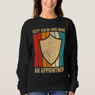 Funny Insurance Agent Broker Keep Calm Book An App Sweatshirt