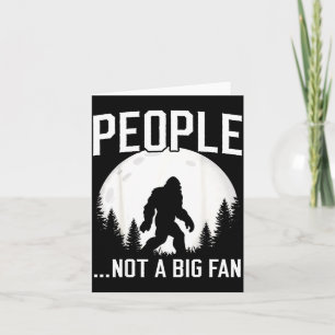 Funny Introvert Bigfoot People Not A Big Fan Dad J Card