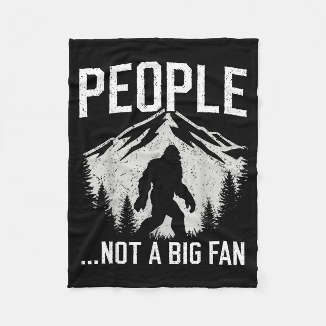 Funny Introvert Bigfoot People Not A Big Fan Dad J Fleece Blanket (Front)