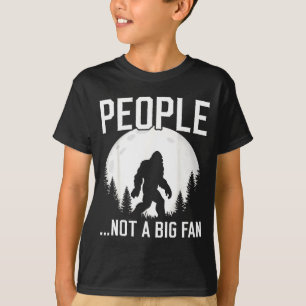 Funny Introvert Bigfoot People Not A Big Fan Dad J T-Shirt