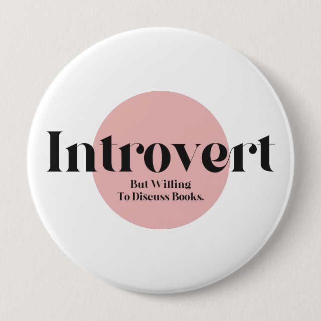 Funny Introvert But Willing To Discuss Books 10 Cm Round Badge (Front)