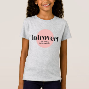 Funny Introvert But Willing To Discuss Books T-Shirt