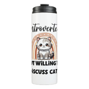 Funny Introvert Cat Lover Quote Thermal Tumbler