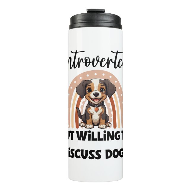 Funny Introvert Dog Lover Quote Thermal Tumbler (Front)