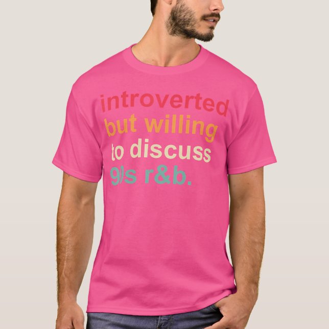 Funny Introvert Introverted But Willing To Discuss T-Shirt (Front)