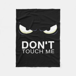 Funny Introvert Saying Evil Eye - Don't Touch Me B Fleece Blanket