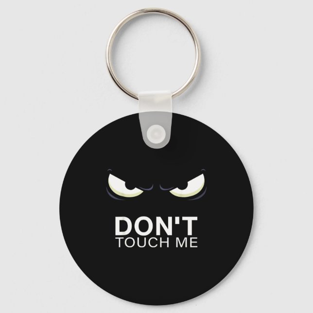 Funny Introvert Saying Evil Eye - Don't Touch Me B Key Ring (Front)