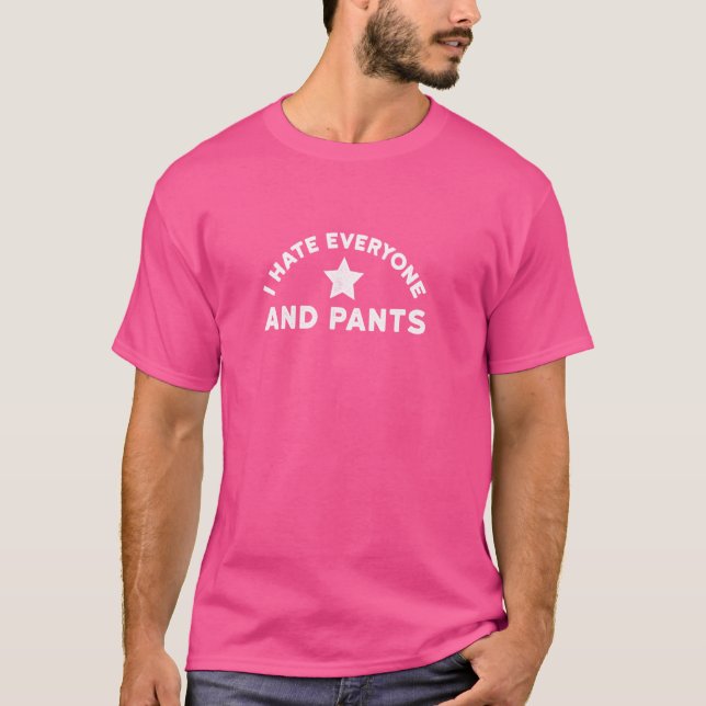 Funny Introvert Shirt No Pants I Hate Everyone And (Front)