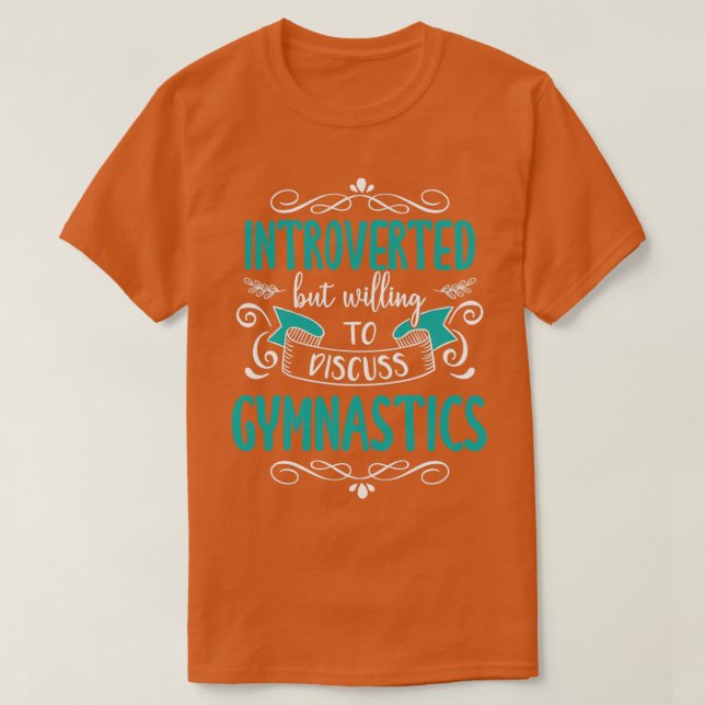 Funny Introverted amp Gymnastics Quote T-Shirt (Design Front)
